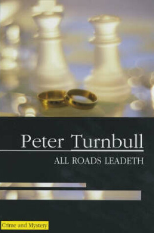 Cover of All Roads Leadeth