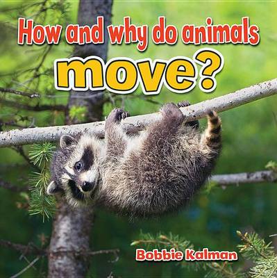 Book cover for How and Why Do Animals Move