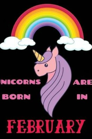 Cover of Unicorns Are Born In February