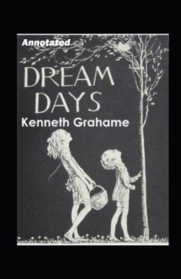 Book cover for Dream Days Annotated