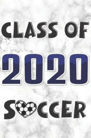 Cover of Class of 2020 Soccer