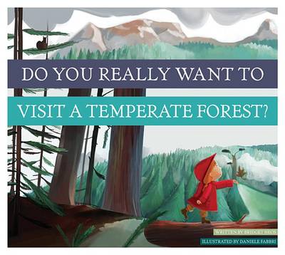 Book cover for Do You Really Want to Visit a Temperate Forest?