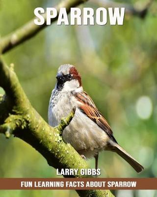 Book cover for Fun Learning Facts about Sparrow