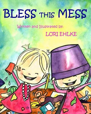 Cover of Bless this Mess