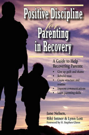 Cover of Positive Discipline for Parenting in Recovery