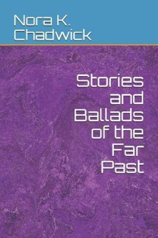 Cover of Stories and Ballads of the Far Past