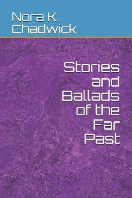 Book cover for Stories and Ballads of the Far Past