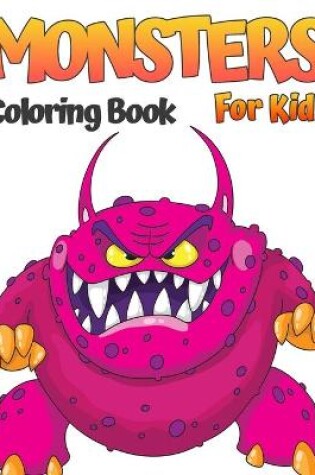 Cover of Monster Coloring Book For Kids