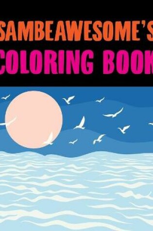 Cover of Sambeawesome's Coloring Book