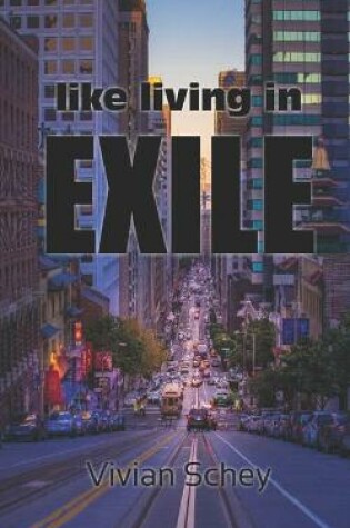 Cover of like living in exil
