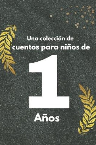 Cover of Una colección de cuentos para niños de 1 año