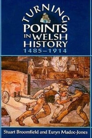 Cover of Turning Points in Welsh History