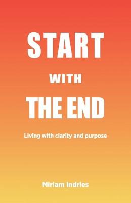 Cover of Start With The End