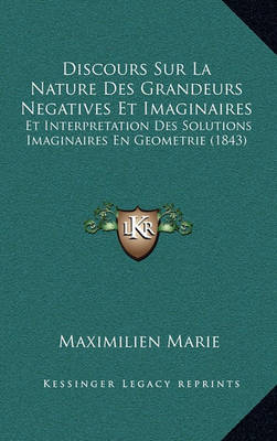 Book cover for Discours Sur La Nature Des Grandeurs Negatives Et Imaginaires