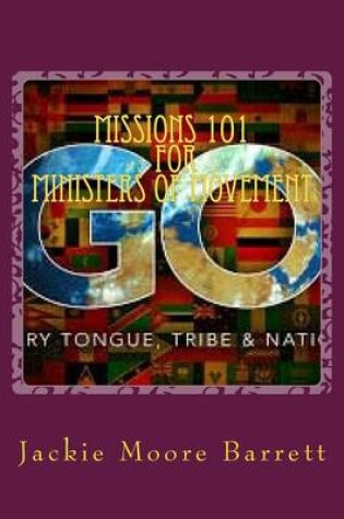 Cover of Missions 101 for Ministers of Movement