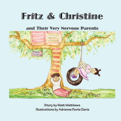 Book cover for Fritz & Christine and Their Very Nervous Parents
