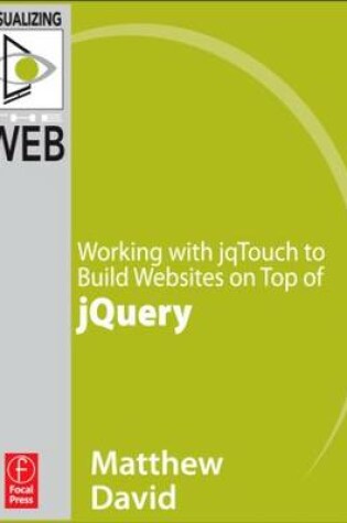 Cover of Working with Jqtouch to Build Websites on Top of Jquery