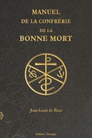 Cover of Manuel de la Confrerie de la Bonne Mort