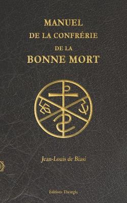 Book cover for Manuel de la Confrerie de la Bonne Mort