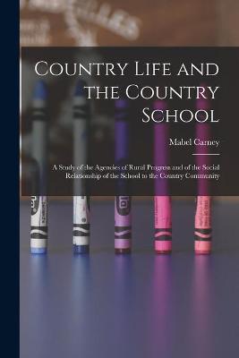 Cover of Country Life and the Country School