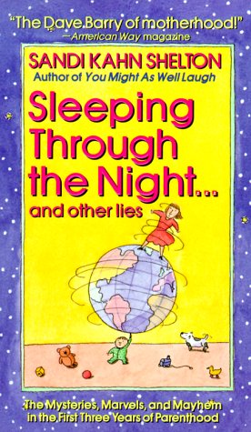 Book cover for Sleeping Through the Night...and Other Lies