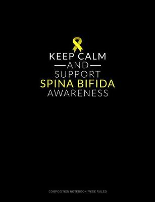 Book cover for Keep Calm And Support Spina Bifida Awareness