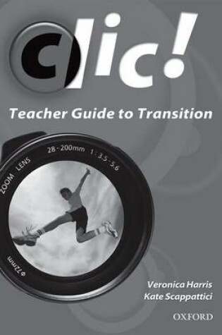 Cover of Clic Teacher Guide to Transition