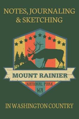 Book cover for Notes Journaling & Sketching Mount Rainier National Park WA EST 1938