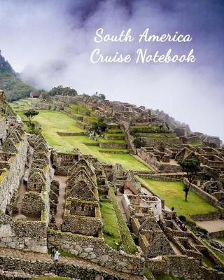 Book cover for South America Cruise Notebook