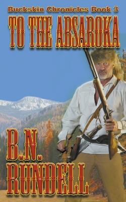 Cover of To The Absaroka