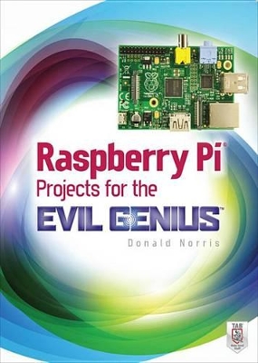 Cover of Raspberry Pi Projects for the Evil Genius