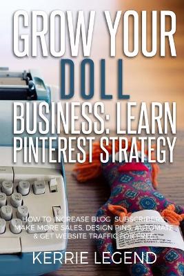 Book cover for Grow Your Doll Business