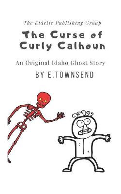 Book cover for The Curse of Curly Calhoun