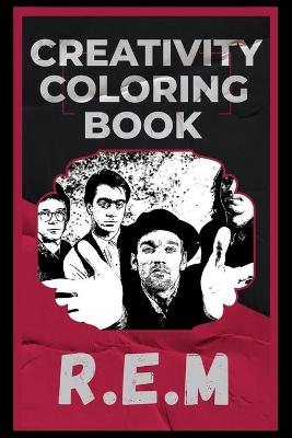 Book cover for R.E.M Creativity Coloring Book