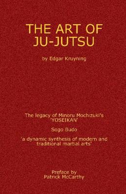 Book cover for The Art of Ju-Jutsu: The Legacy of Minoru Mochizuki's 'YOSEIKAN'