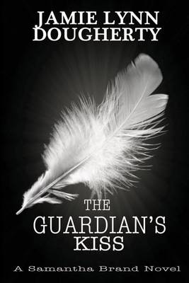 Book cover for The Guardian's Kiss