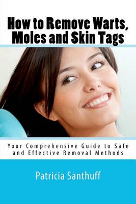 Book cover for How to Remove Warts, Moles and Skin Tags