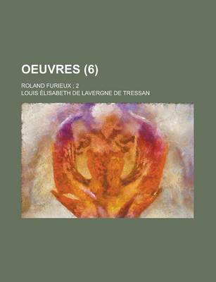 Book cover for Oeuvres; Roland Furieux; 2 (6)