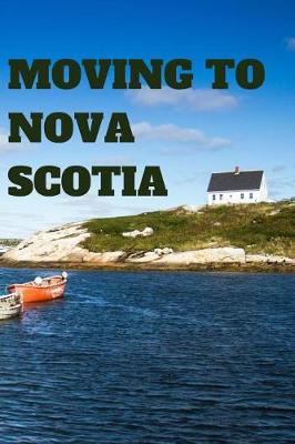 Book cover for Moving to Nova Scotia