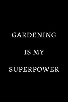Book cover for Gardening is my superpower