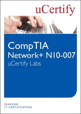 Book cover for CompTIA Network+ N10-007 uCertify Labs Student Access Card