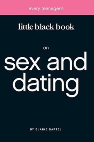 Cover of Every Teenager's Little Black Book on Sex and Dating