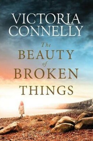 Cover of The Beauty of Broken Things