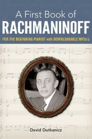 Cover of A First Book of Rachmaninoff: for the Beginning Pianist with Downloadable MP3s