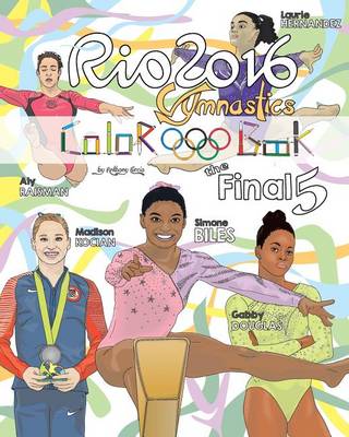 Book cover for RIO 2016 Gymnastics "Final Five" Coloring Book for Kids