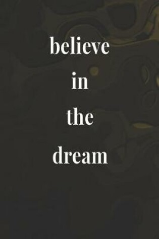 Cover of Believe In The Dream