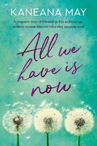 Cover of All We Have Is Now