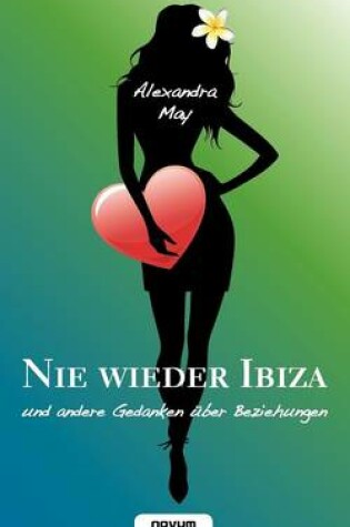 Cover of Nie Wieder Ibiza Und Andere Gedanken Ber Beziehungen