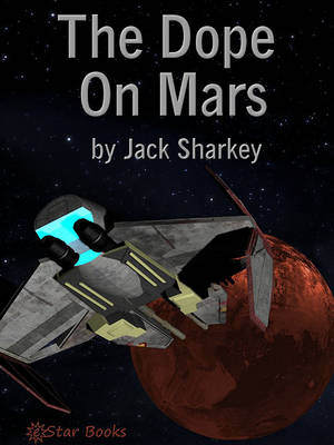 Book cover for The Dope on Mars