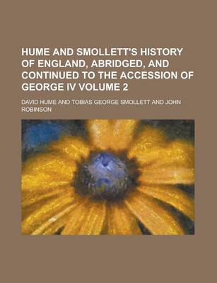 Book cover for Hume and Smollett's History of England, Abridged, and Continued to the Accession of George IV